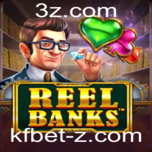 Descubra o Fascinante Mundo de ReelBanks com KFbet